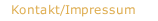 Kontakt/Impressum 